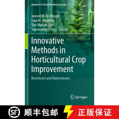 【3-4周达】Innovative Methods in Horticultural Crop Improvement: Biosensors and Nanosensors [9783031610974]