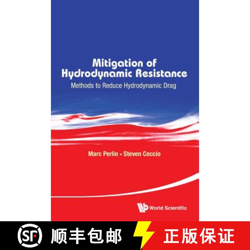 【3-4周达】Mitigation of Hydrodynamic Resistance: Methods to Reduce Hydrodynamic Drag [9789814612258]