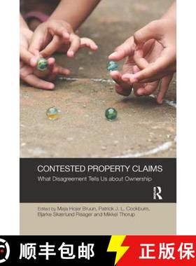 【3-4周达】Contested Property Claims : What Disagreement Tells Us About Ownership [9780367264376]