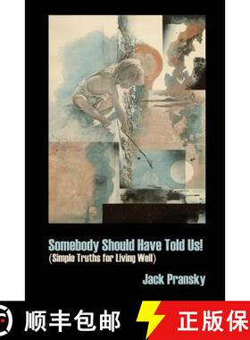 【3-4周达】Somebody Should Have Told Us!: Simple Truths for Living Well [9781926918266]