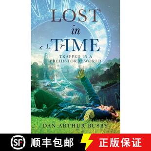 【3-4周达】Lost in Time: Trapped in a Prehistoric World [9781958381328]