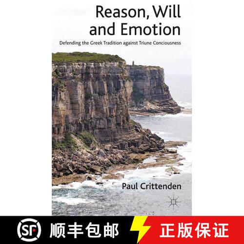 【3-4周达】Reason, Will and Emotion : Defending the Greek Tradition against Triune Consciousness (1st... [9781349440689]