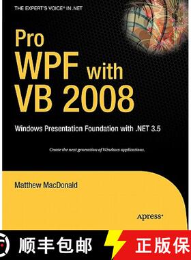 【3-4周达】Pro WPF with VB 2008: Windows Presentation Foundation with .Net 3.5 [9781590599624]