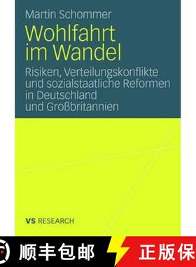 【3-4周达】Wohlfahrt im Wandel : Risiken, Verteilungskonflikte und sozialstaatliche Reformen in Deuts... [9783531160214]