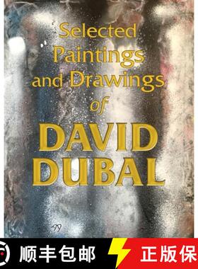 【3-4周达】Selected Paintings and Drawings of David Dubal [9780578786360]