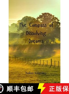 预订 The Compass of Dissolving Dreams [9783690805629]