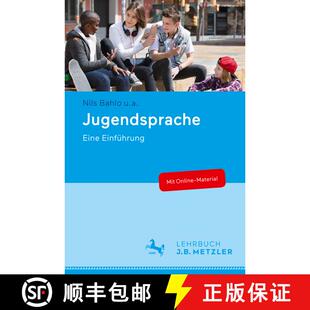 【3-4周达】Jugendsprache: Eine Einführung (1. Auflage 2019. zweifarbig) (1. Auflage 2019. zweifarbig) [9783476047663]
