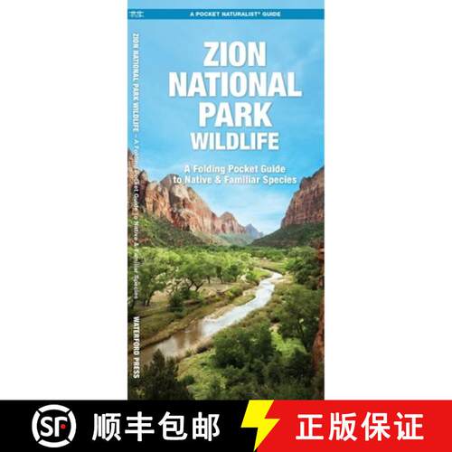 【3-4周达】Zion National Park Wildlife : A Folding Pocket Guide to Native & Familiar Species [9781620057995]
