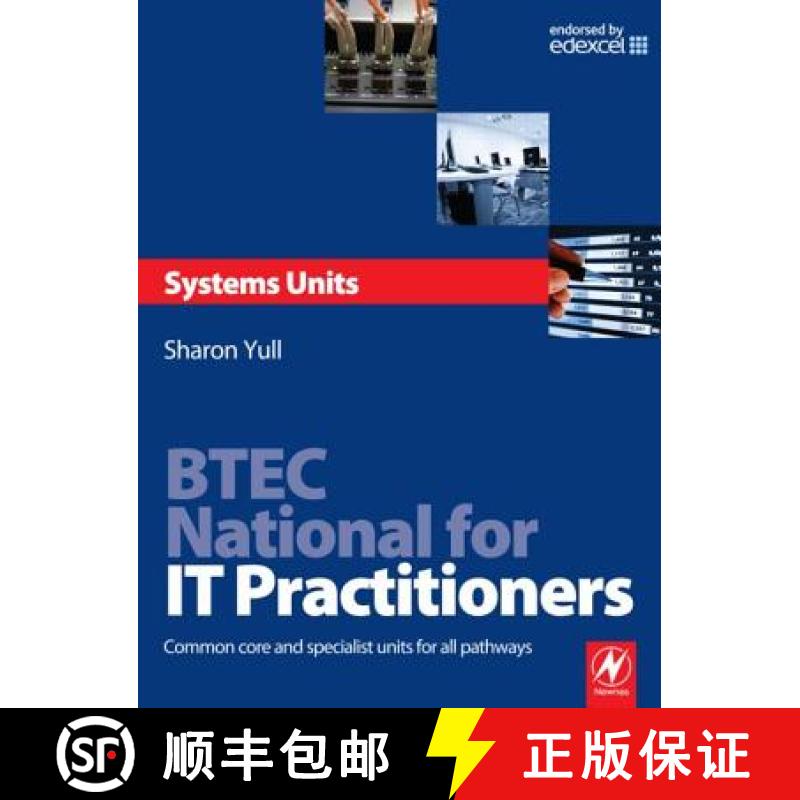 【3-4周达】BTEC National for IT Practitioners: Systems units: Core and Specialist Units for the Syste... [9780750686532]