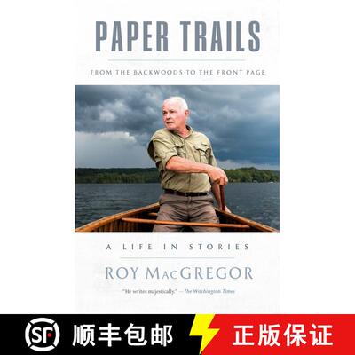 【3-4周达】精装 Paper Trails: From the Backwoods to the Front Page, a Life in Stories [9781039000735]