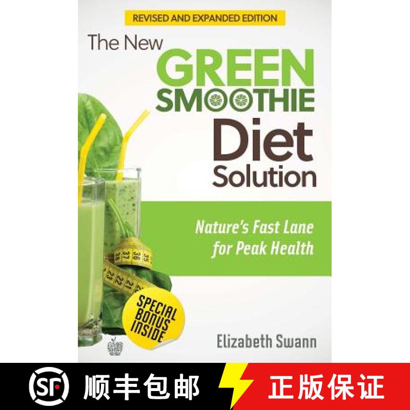【3-4周达】The New Green Smoothie Diet Solution (Revised and Expanded Edition): Nature's Fast Lane Fo... [9789657636008]