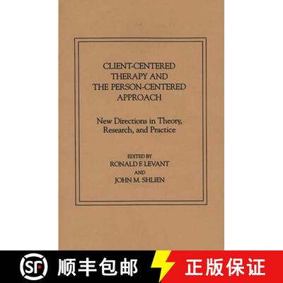 【3-4周达】Client-Centered Therapy and the Person-Centered Approach: New Directions in Theory, Resear... [9780275928216]
