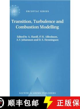 【3-4周达】Transition, Turbulence and Combustion Modelling : Lecture Notes from the 2nd ERCOFTAC Summ... [9780792359890]