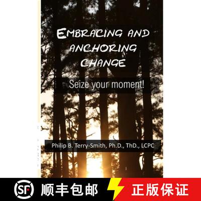 【3-4周达】Embracing and Anchoring Change: Seize your moment! [9780988542969]