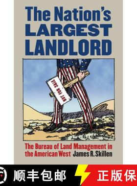 预订 The Nation's Largest Landlord: The Bureau of Land Management in the American West [9780700616718]