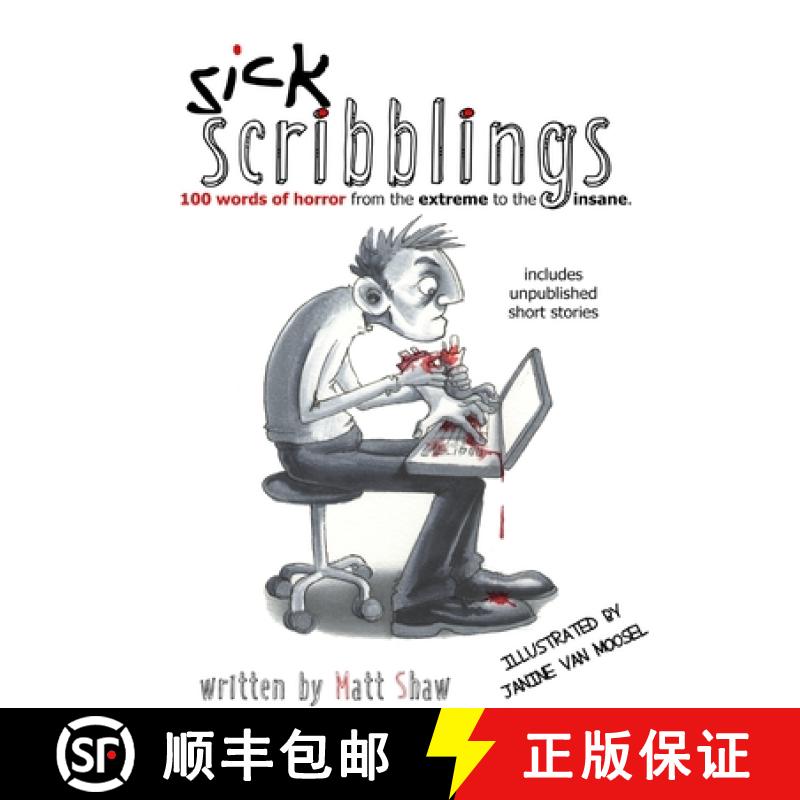 【2-3周达】Sick Scribblings: 100 Words of Horror from the Extreme to the Insane [9780244096175]
