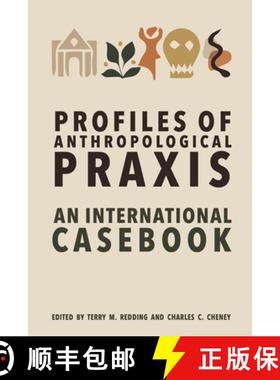 【3-4周达】Profiles of Anthropological PRAXIS: An International Casebook [9781805391418]