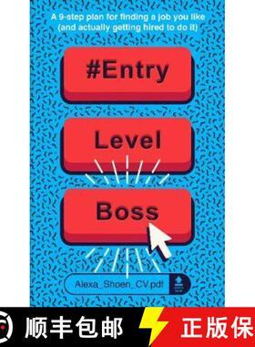 【3-4周达】#ENTRYLEVELBOSS : a 9-step guide for finding a job you like (and actually getting hired to... [9781912854417]
