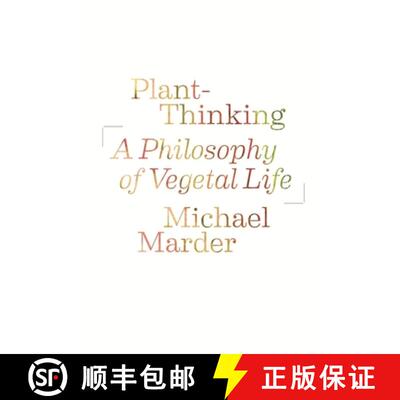 【3-4周达】精装 Plant–Thinking – A Philosophy of Vegetal Life [9780231161244]