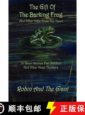 【3-4周达】The Gift Of The Barking Frog [9781411615458]