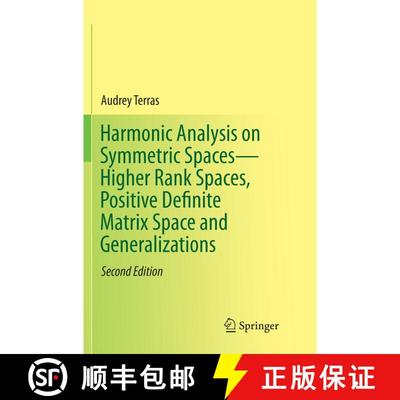 【3-4周达】Harmonic Analysis on Symmetric Spaces--Higher Rank Spaces, Positive Definite Matrix Space ... [9781493980420]
