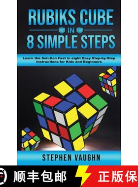 【3-4周达】Rubiks Cube In 8 Simple Steps - Learn The Solution Fast In Eight Easy Step-By-Step Instruc... [9781925992410]