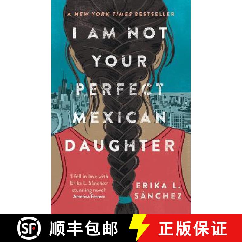 【3-4周达】I Am Not Your Perfect Mexican Daughter : A Time magazine pick for Best YA of All Time [9780861543496]