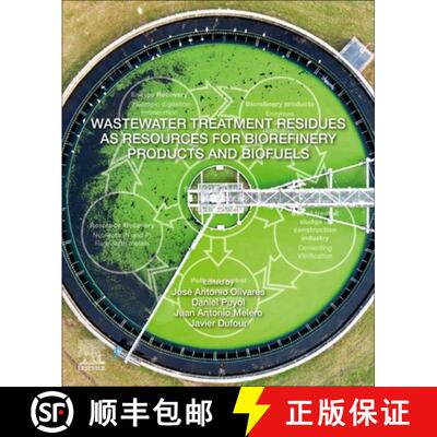 【3-4周达】Wastewater Treatment Residues as Resources for Biorefinery Products and Biofuels [9780128162040]