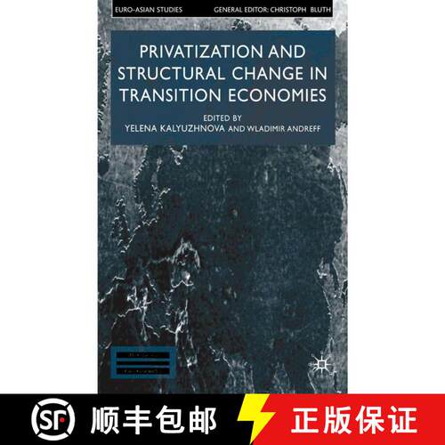 【3-4周达】精装 Privatisation and Structural Change in Transition Economies [9780333987223]