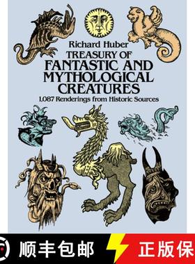 预订 A Treasury of Fantastic and Mythological Creatures: 1, 087 Renderings from Historic Sources [9780486241746]