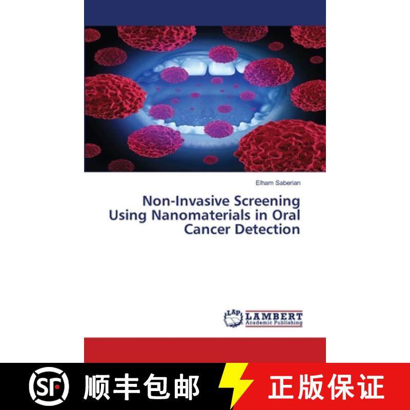 【3-4周达】Non-Invasive Screening Using Nanomaterials in Oral Cancer Detection [9786207653782]