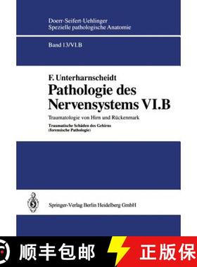 【3-4周达】Pathologie Des Nervensystems VI.B: Traumatologie Von Hirn Und Rückenmark Traumatische Sch... [9783642634567]