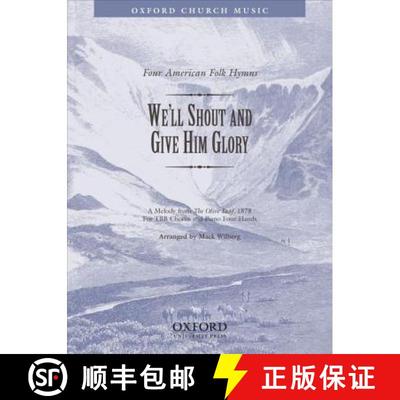 【3-4周达】We'll shout and give him glory: No. 3 of 'Four American Folk Hymns' (TBB vocal score) [9780193860599]