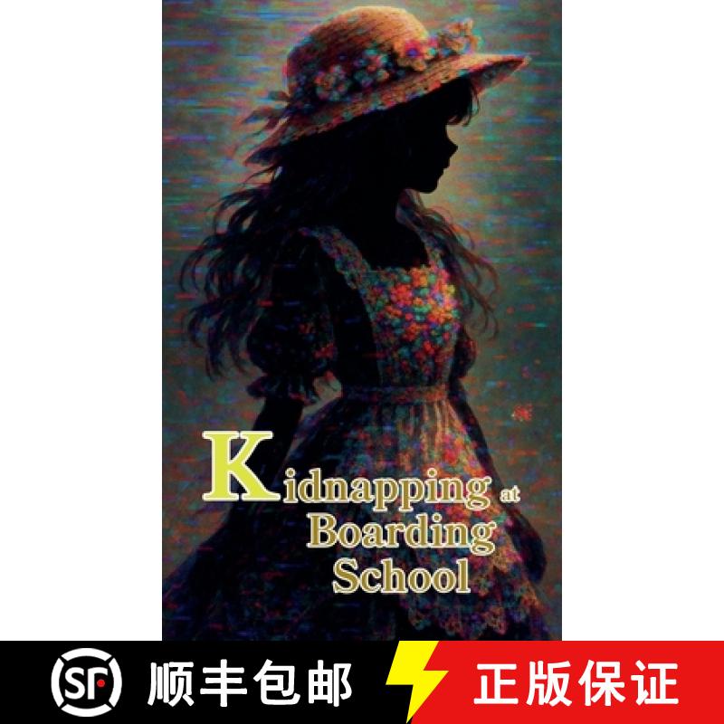 【2-3周达】Kidnapping at Boarding School [9798231745784]