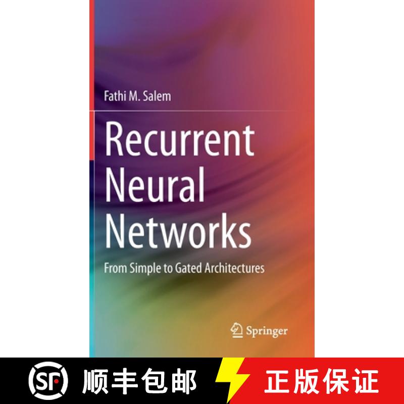 【4周达】Recurrent Neural Networks : From Simple to Gated Architectures [9783030899288]