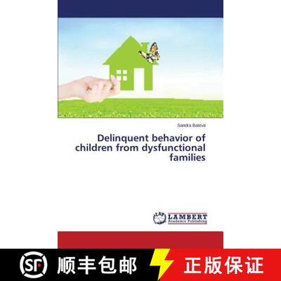 预订 Delinquent behavior of children from dysfunctional families [9783659709654]
