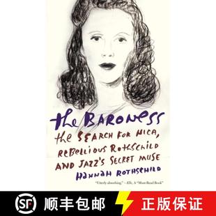 Secret Baroness Nica for 预订 Rebellious Muse Jazz Search and Rothschild 9781101872338 the The