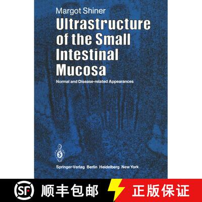 【3-4周达】Ultrastructure of the Small Intestinal Mucosa : Normal and Disease-Related Appearances [9781447113409]