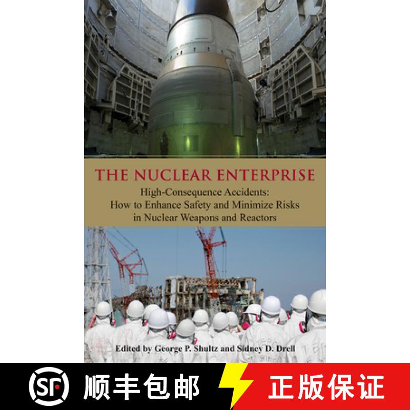 预订 The Nuclear Enterprise, Volume 626: High-Consequence Accidents: How to Enhance Safety & Minimize... [9780817915247]