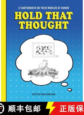 【3-4周达】Hold That Thought: 12 Cartoonists on Their Worlds of Humor [9781947028043]