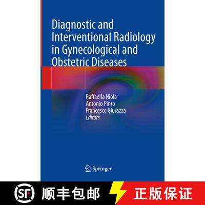 【3-4周达】精装 Diagnostic and Interventional Radiology in Gynecological and Obstetric Diseases [9783031119095]