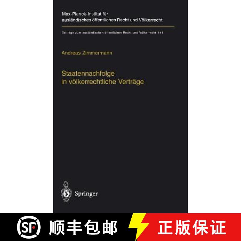 【3-4周达】Staatennachfolge in völkerrechtliche Verträge : Zugleich ein Beitrag zu den Möglichkeit... [9783540661405]