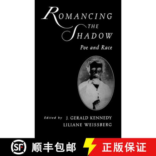 【3-4周达】精装 Romancing the Shadow: Poe and Race [9780195137101]