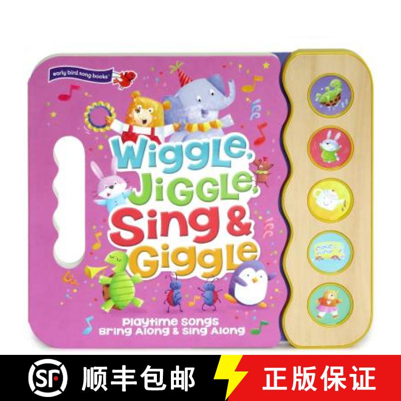 【3-4周达】Wiggle Jiggle Sing and Giggle [9781680521214]