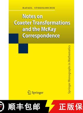 【3-4周达】Notes on Coxeter Transformations and the McKay Correspondence [9783540773986]