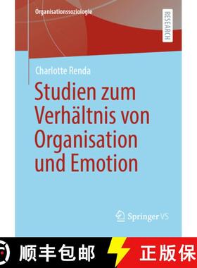 【3-4周达】Emotionale Mitgliedschaft - Studien Zum Verhältnis Von Organisation, Emotion Und Individuum [9783658415969]