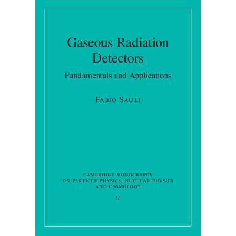 预订 Gaseous Radiation Detectors: Fundamentals and Applications - Gaseous Radiation Detectors: Fundam... [9781107043015]使用感如何?