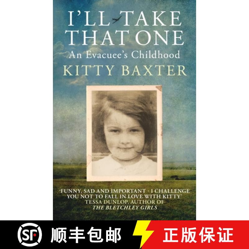【2-3周达】I'll Take That One: An Evacuee's Childhood [9780749028497]