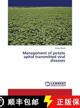 预订 Management of potato aphid transmitted viral diseases [9783659759987]