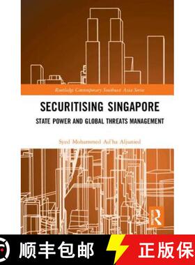 预订 Securitising Singapore : State Power and Global Threats Management [9780367262174]